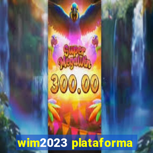 wim2023 plataforma